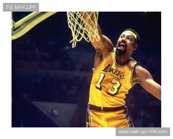 威尔特张伯伦的传奇篮球生涯与篮球历史上的伟大成就探索