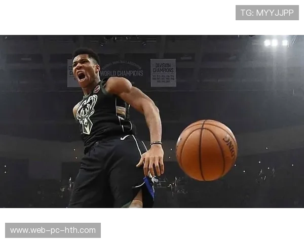 扬尼斯·阿德托昆博：从希腊篮球少年到NBA超级巨星的传奇之路